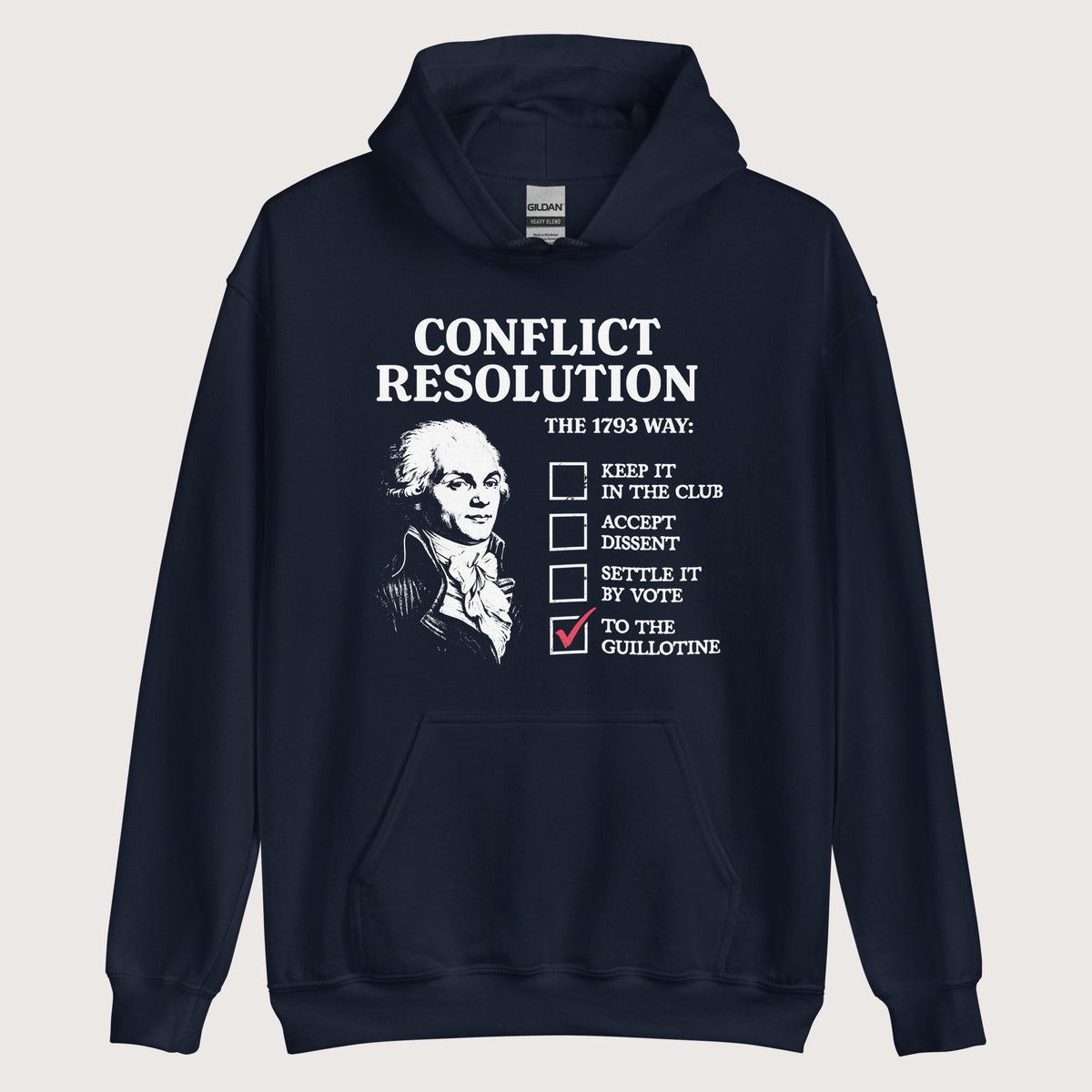 Navy Robespierre's Conflict Resolution Hoodie - history buff gift by HistoHead