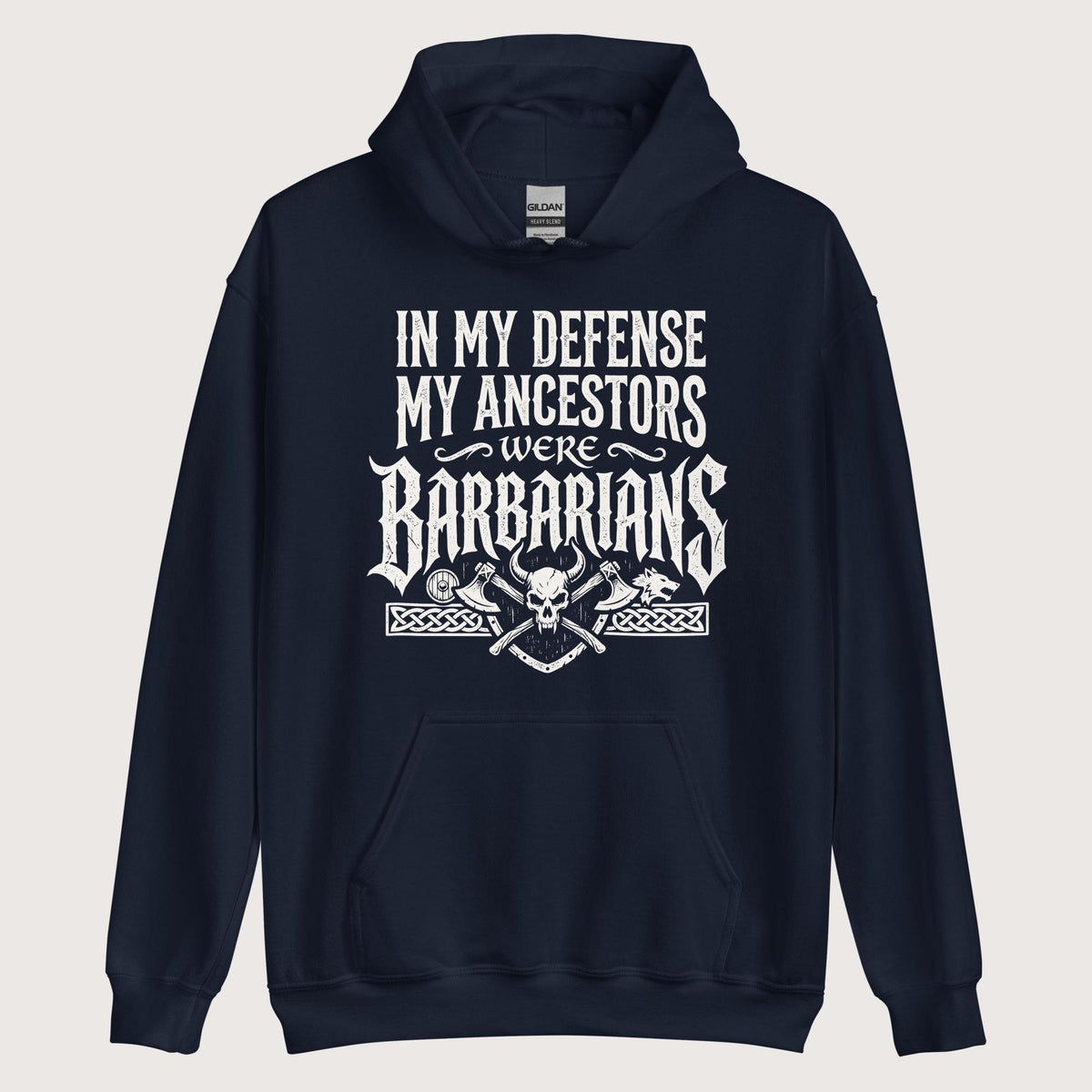 Navy In My Defense My Ancestors Were Barbarians Hoodie - history buff gift by HistoHead