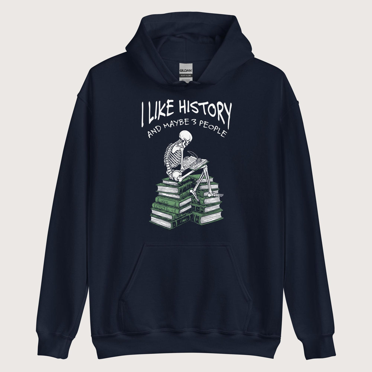 Navy I Like History and Maybe 3 People Hoodie - history buff gift by HistoHead