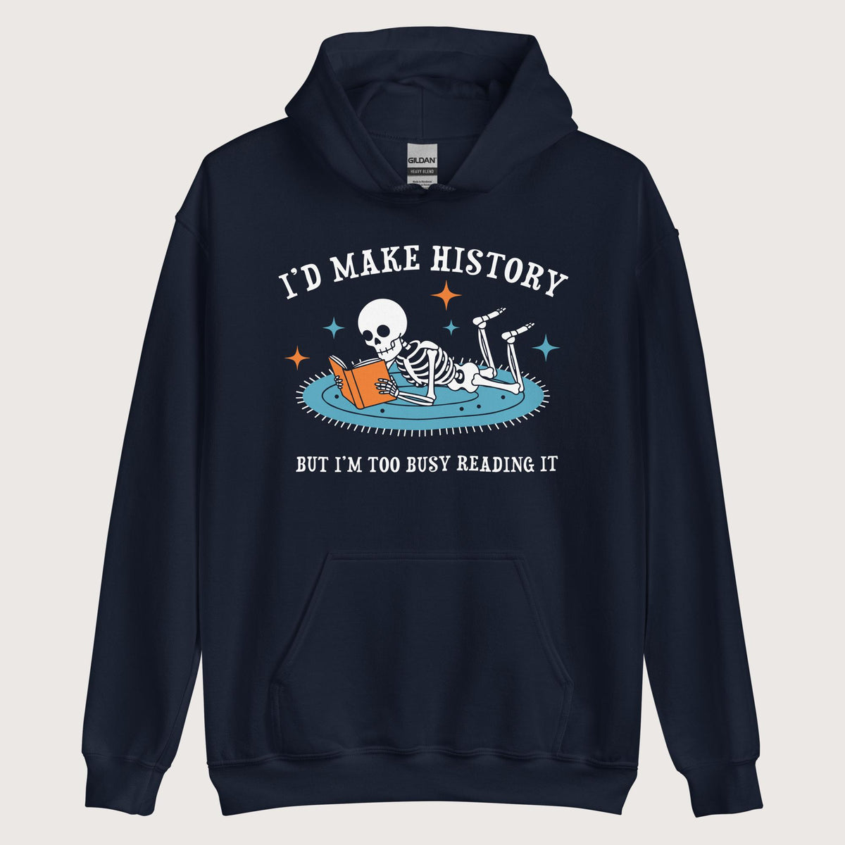 Navy I'd Make History Hoodie - history buff gift by HistoHead