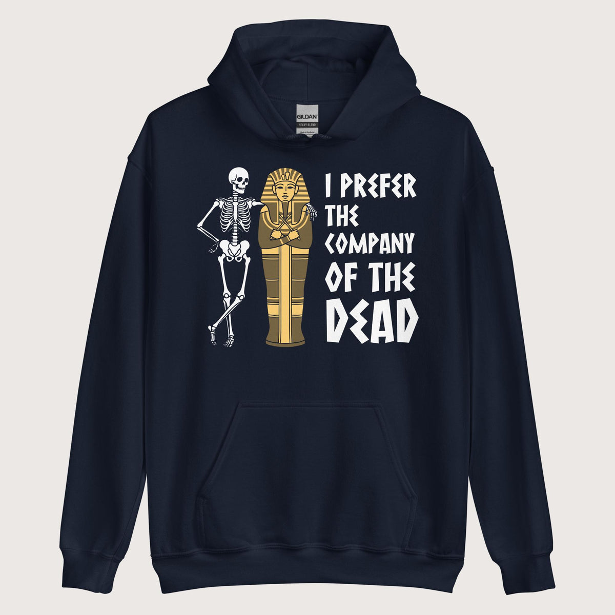 Navy I Prefer the Company of the Dead Hoodie - history buff gift by HistoHead