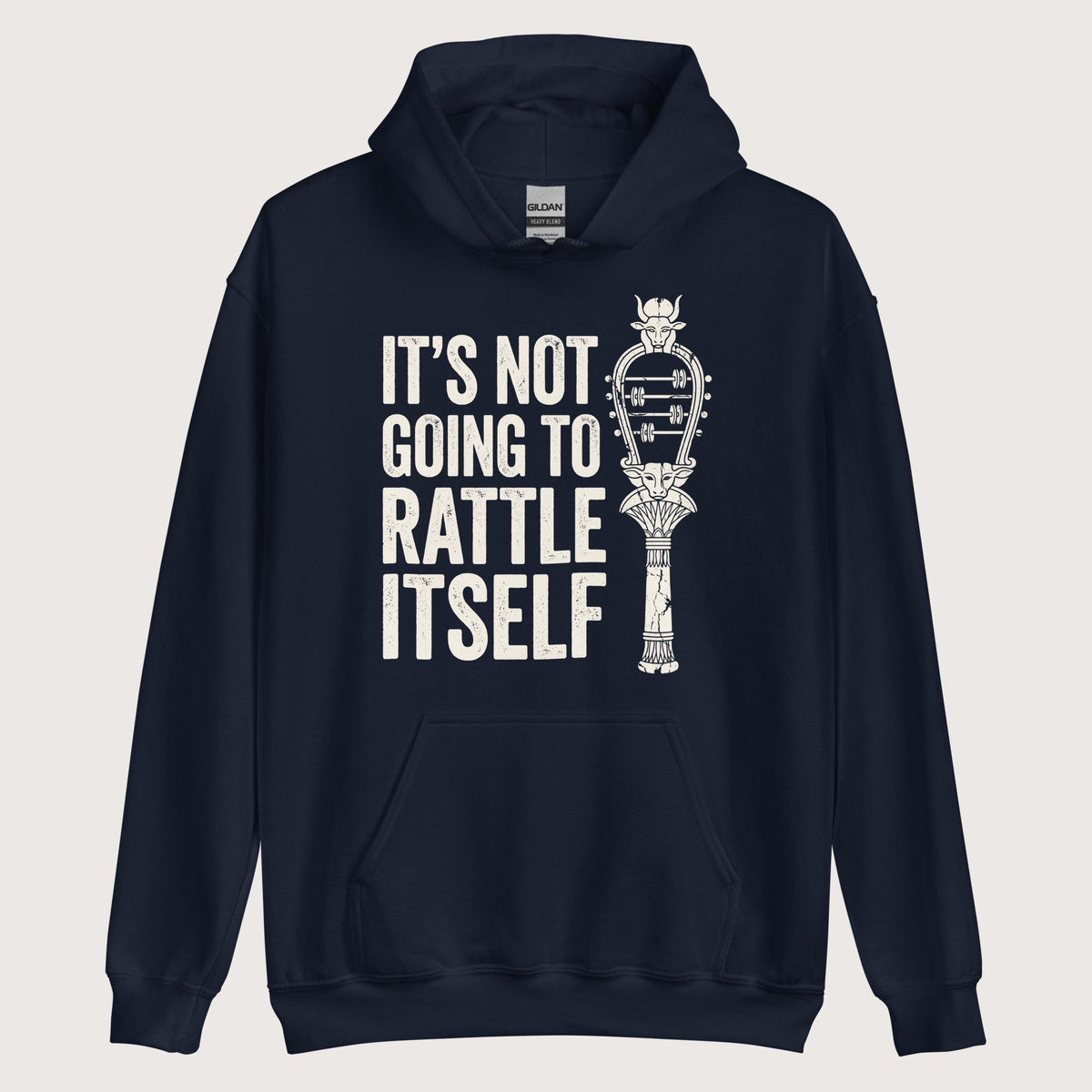 Navy Sistrum It's Not Going to Rattle Itself Hoodie - history buff gift by HistoHead