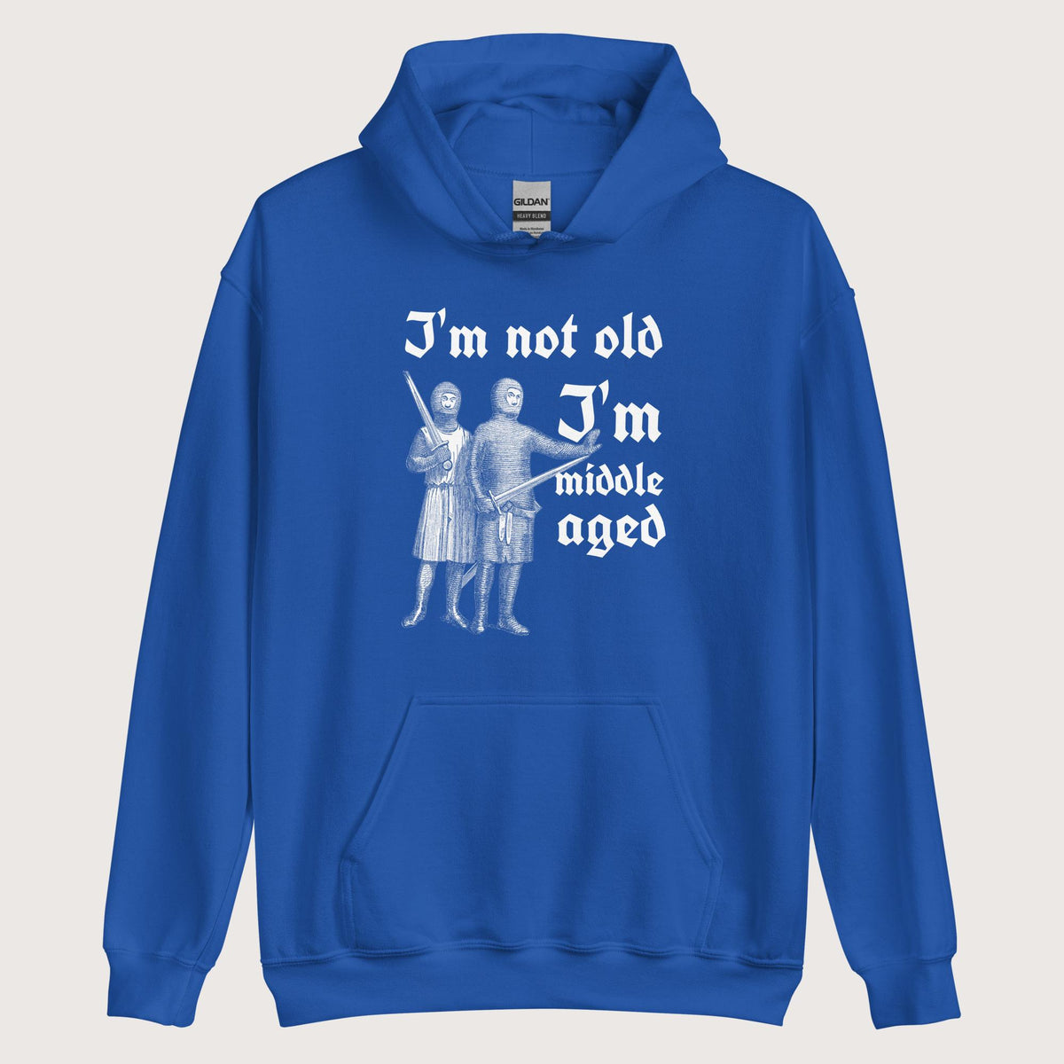 Royal I'm Not Old I'm Middle Aged Hoodie - history buff gift by HistoHead