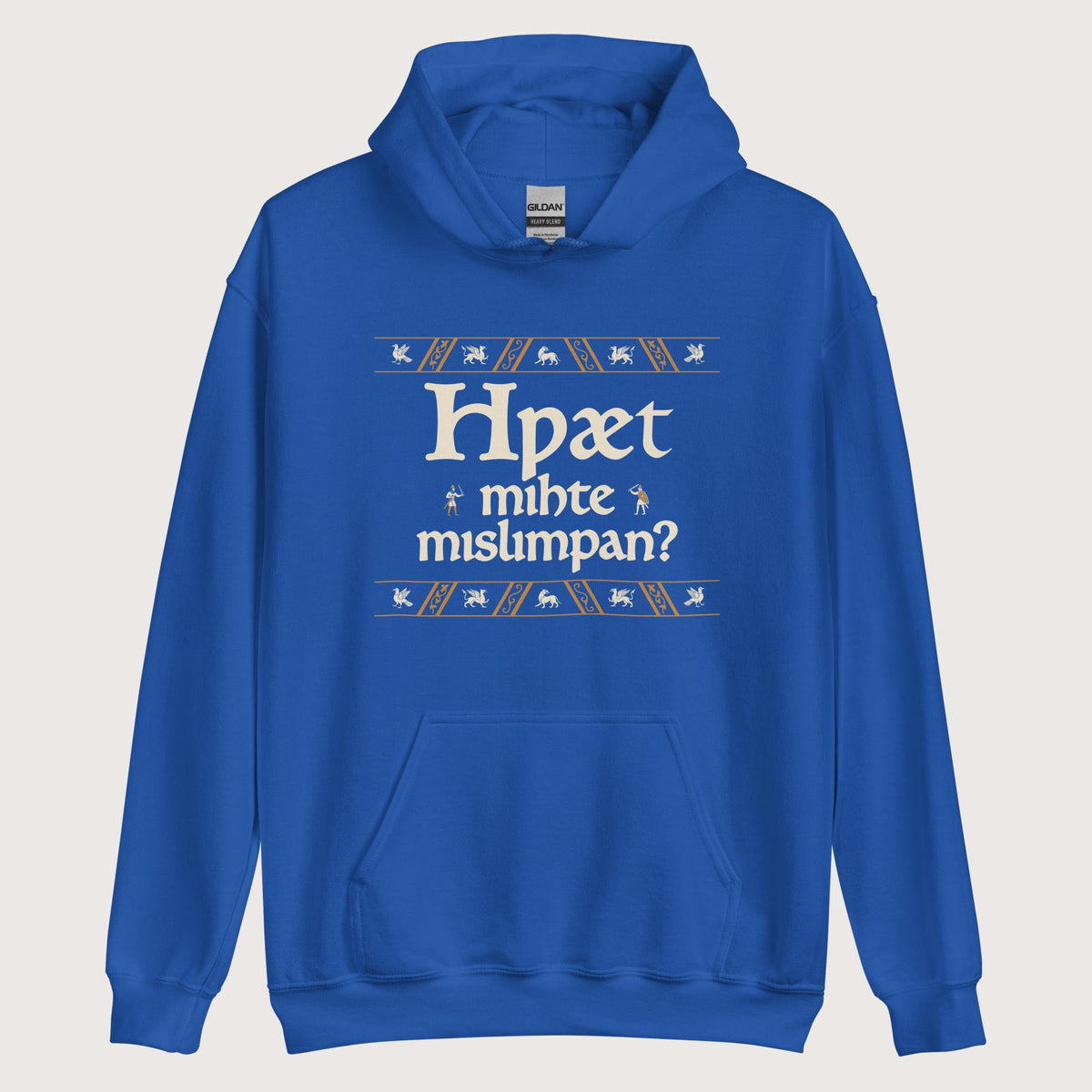 Royal What Could Possibly Go Wrong in Old English (Wynn Version) Hoodie - history buff gift by HistoHead