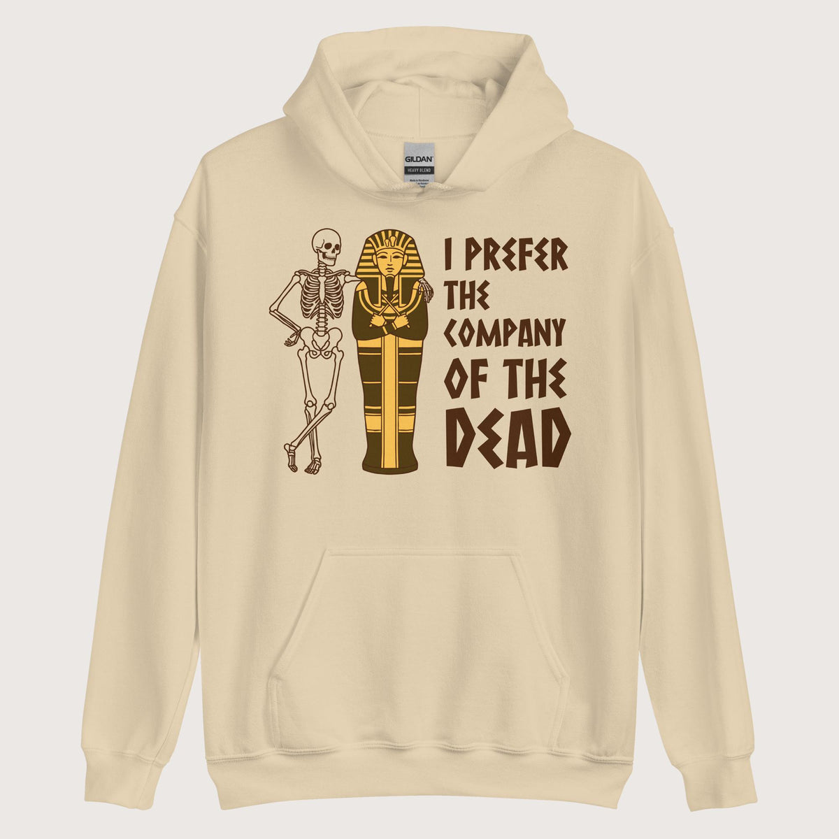 Sand I Prefer the Company of the Dead Hoodie - history buff gift by HistoHead