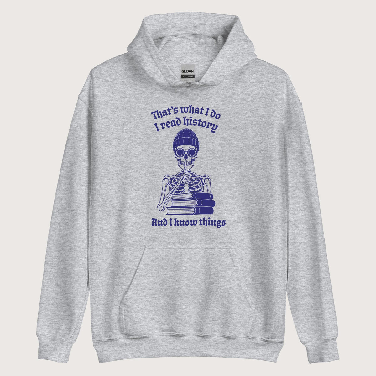 Sport Grey I Read History And I Know Things Hoodie - history buff gift by HistoHead