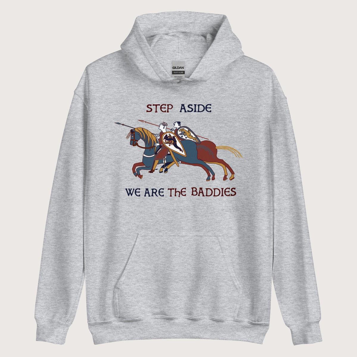 Sport Grey Bayeux Tapestry Step Aside We Are the Baddies Hoodie - history buff gift by HistoHead
