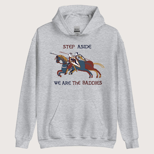 Sport Grey Bayeux Tapestry Step Aside We Are the Baddies Hoodie - history buff gift by HistoHead