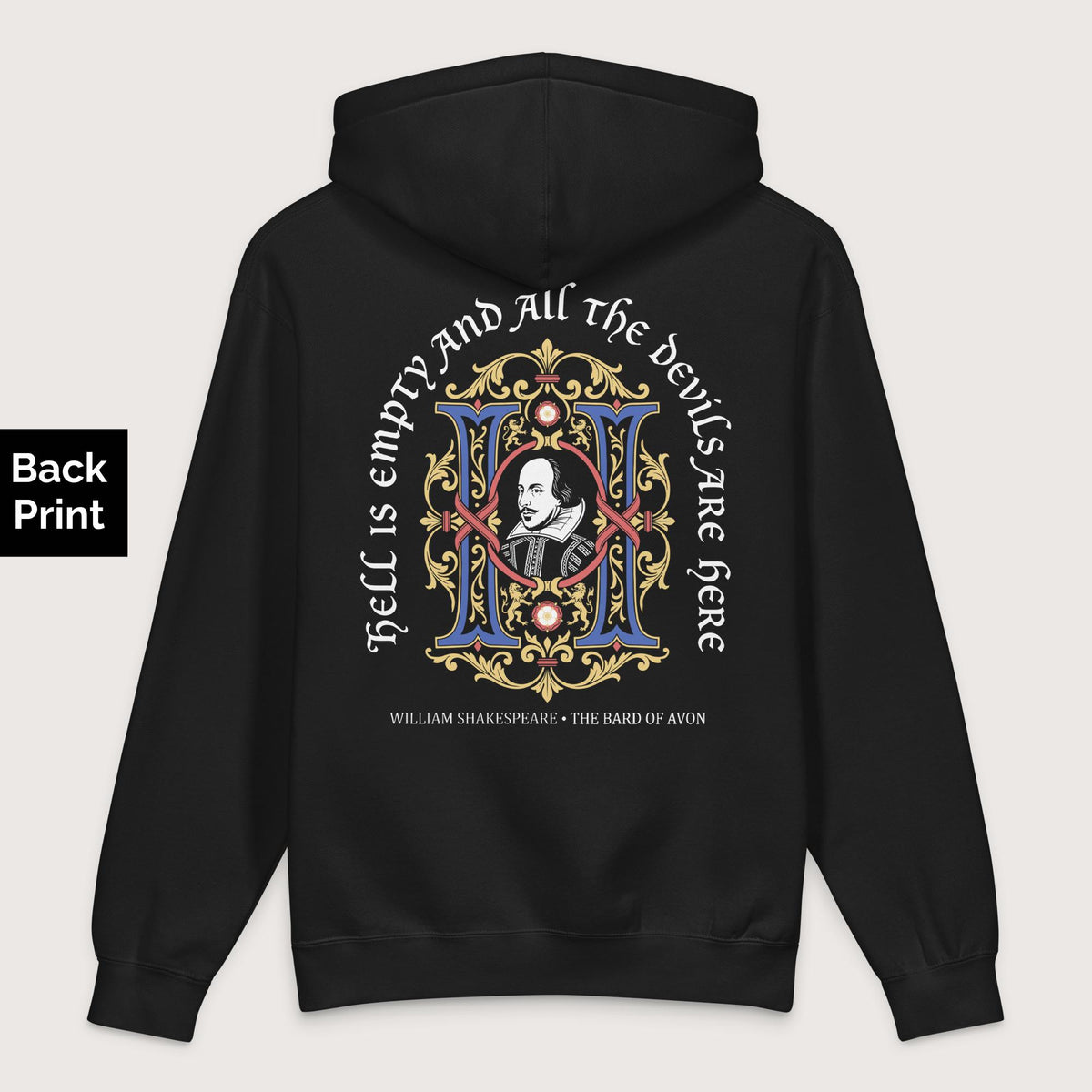 Black Shakespeare Hell Is Empty - Premium Hoodie - Back Print - history buff gift by HistoHead