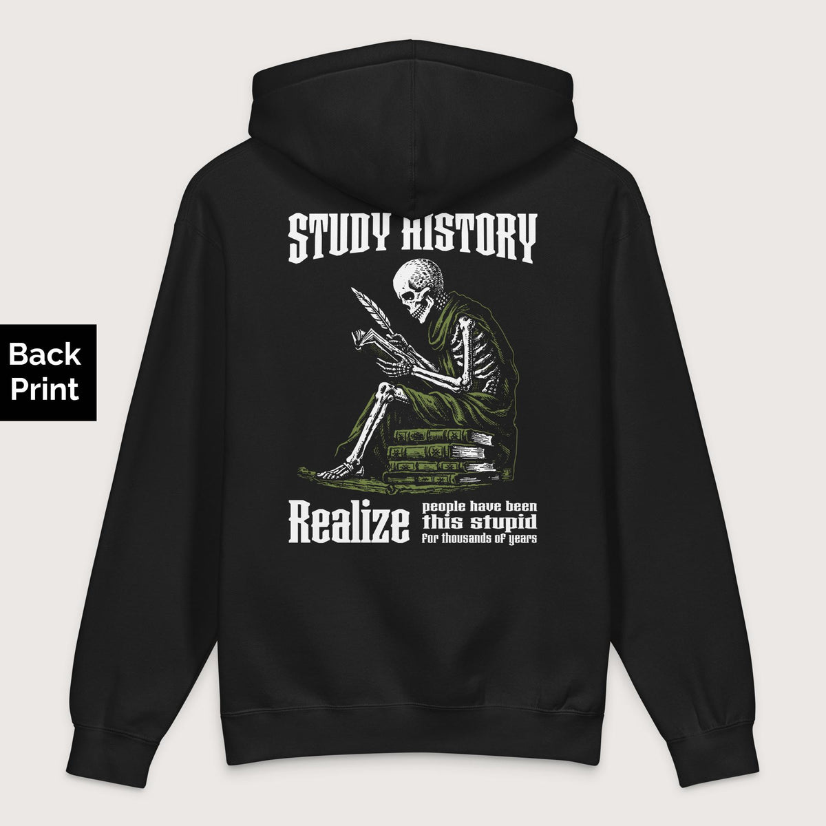Black Study History - Premium Hoodie - Back Print - history buff gift by HistoHead