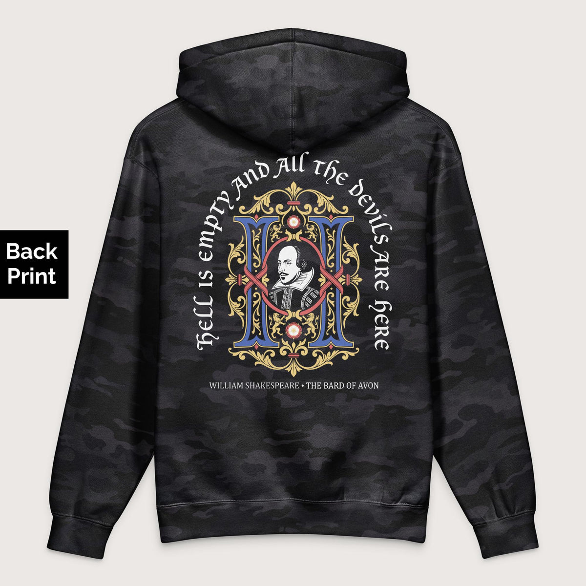 Black Camo Shakespeare Hell Is Empty - Premium Hoodie - Back Print - history buff gift by HistoHead