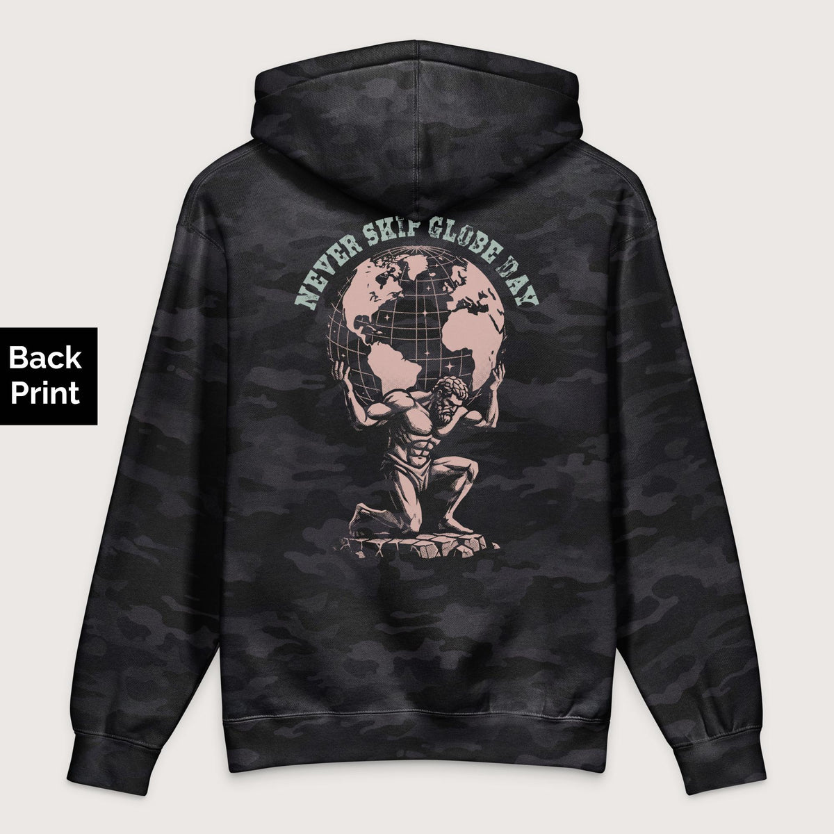 Black Camo Atlas Never Skip Globe Day - Premium Hoodie - Back Print - history buff gift by HistoHead