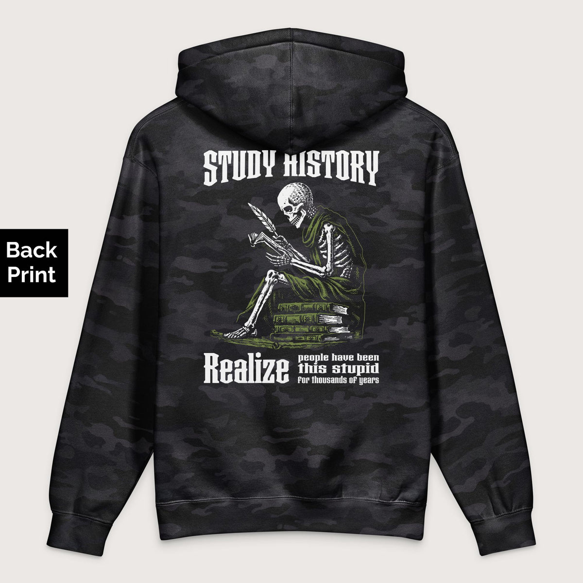 Black Camo Study History - Premium Hoodie - Back Print - history buff gift by HistoHead