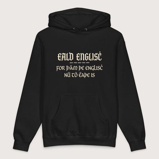 Black Old English Because English Is Too Easy Now - Premium Hoodie - history buff gift by HistoHead