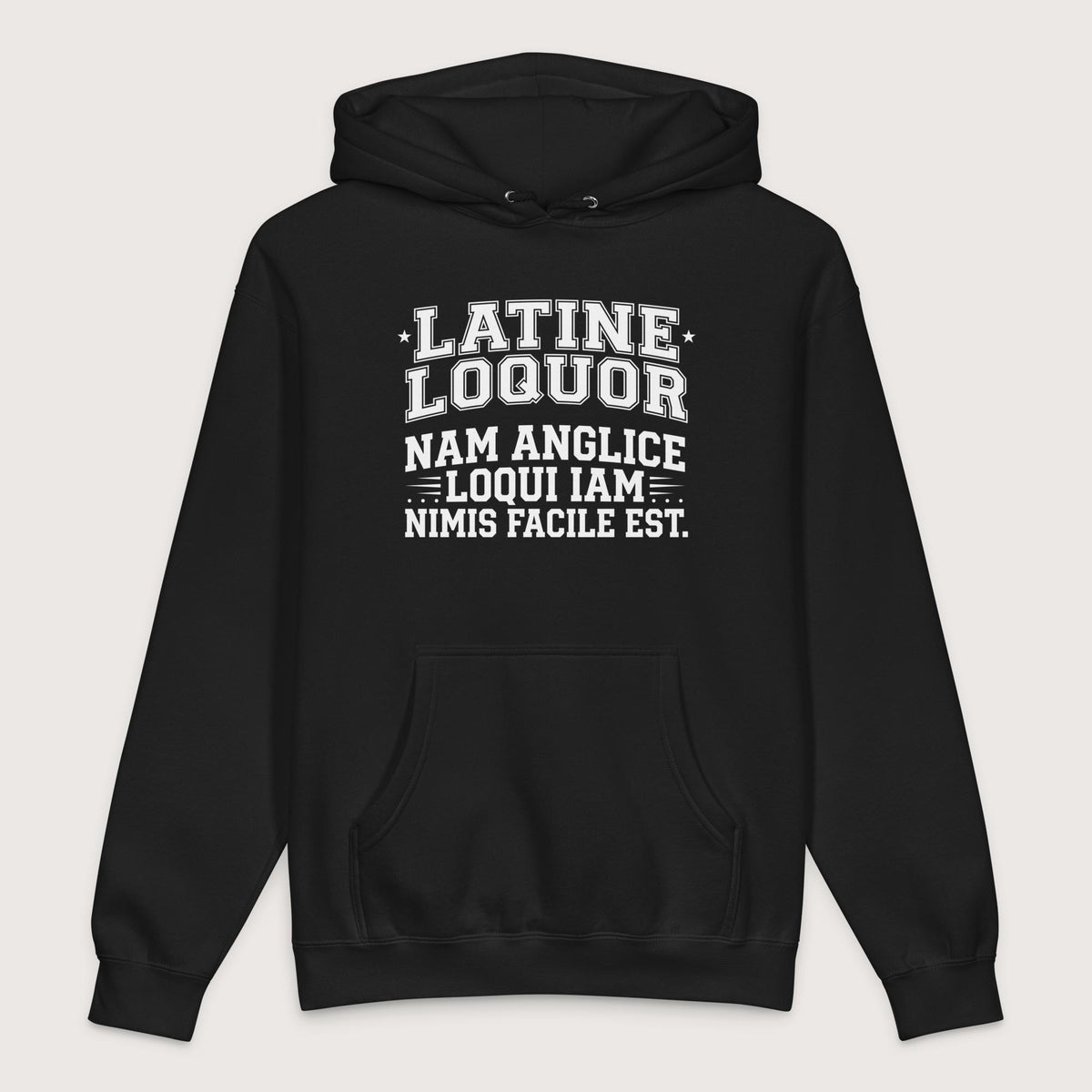 Black I Speak Latin Because English Is Too Easy Now - Premium Hoodie - history buff gift by HistoHead