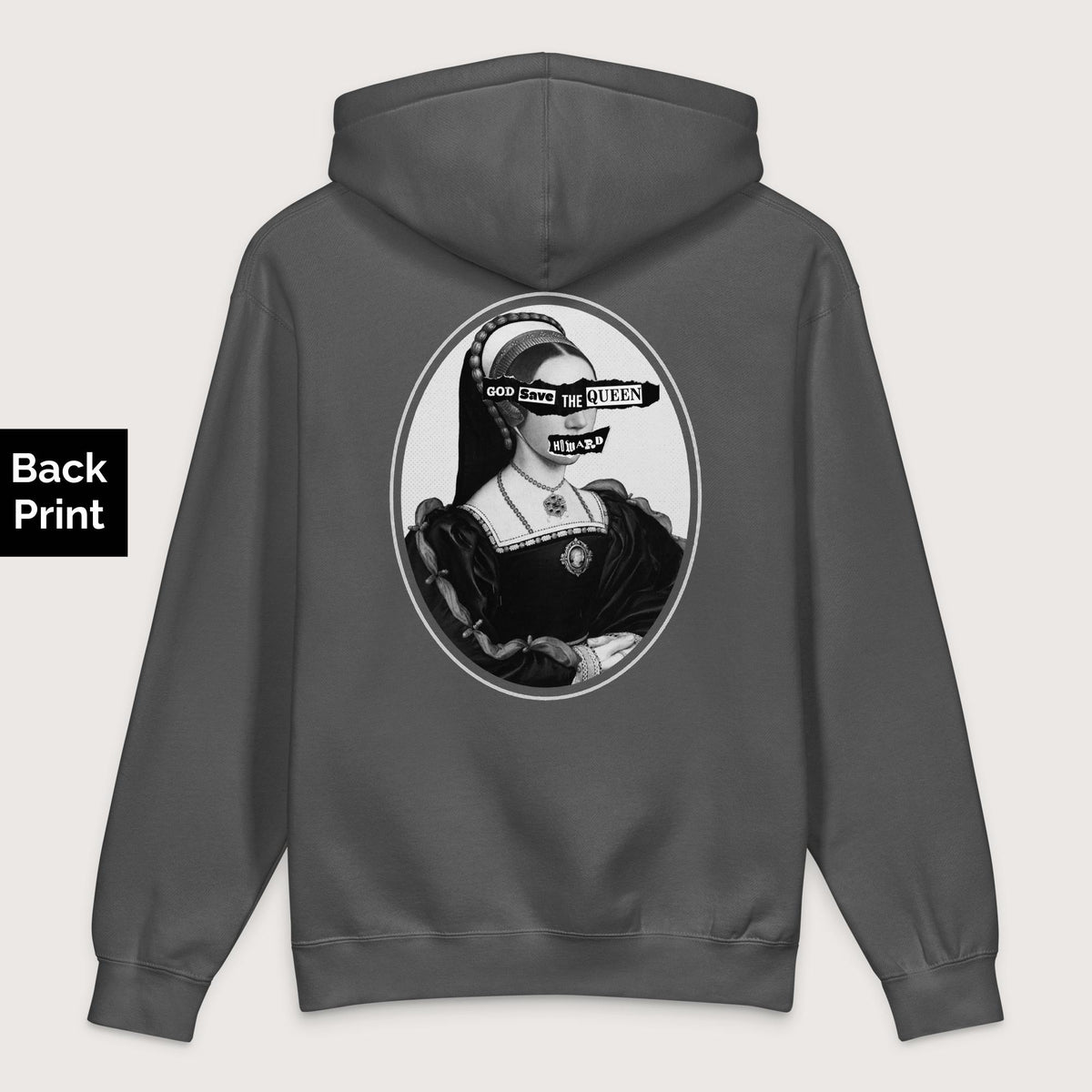 Charcoal Solid God Save the Queen Catherine Howard - Premium Hoodie - Back Print - history buff gift by HistoHead