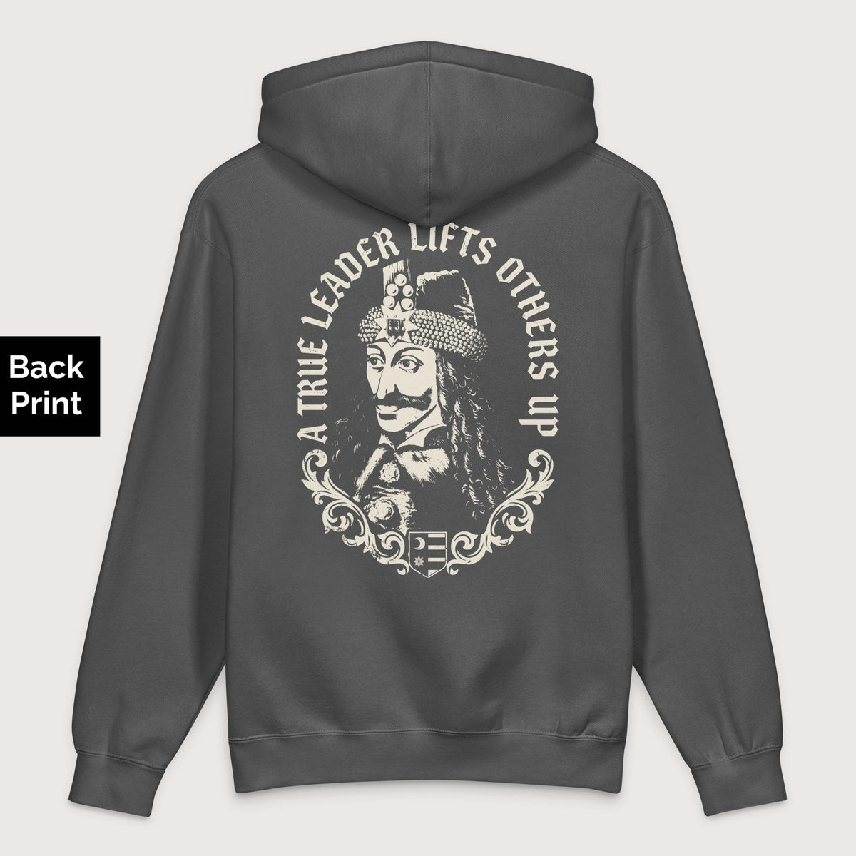 Charcoal Solid Vlad the Impaler True Leader - Premium Hoodie - Back Print - history buff gift by HistoHead