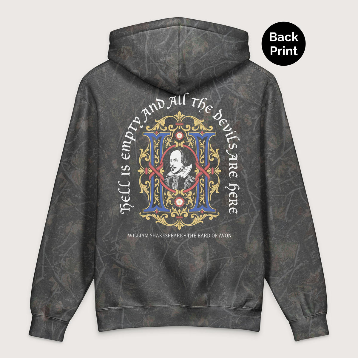 Darkwood Tree Camo Shakespeare Hell Is Empty - Premium Hoodie - Back Print - history buff gift by HistoHead