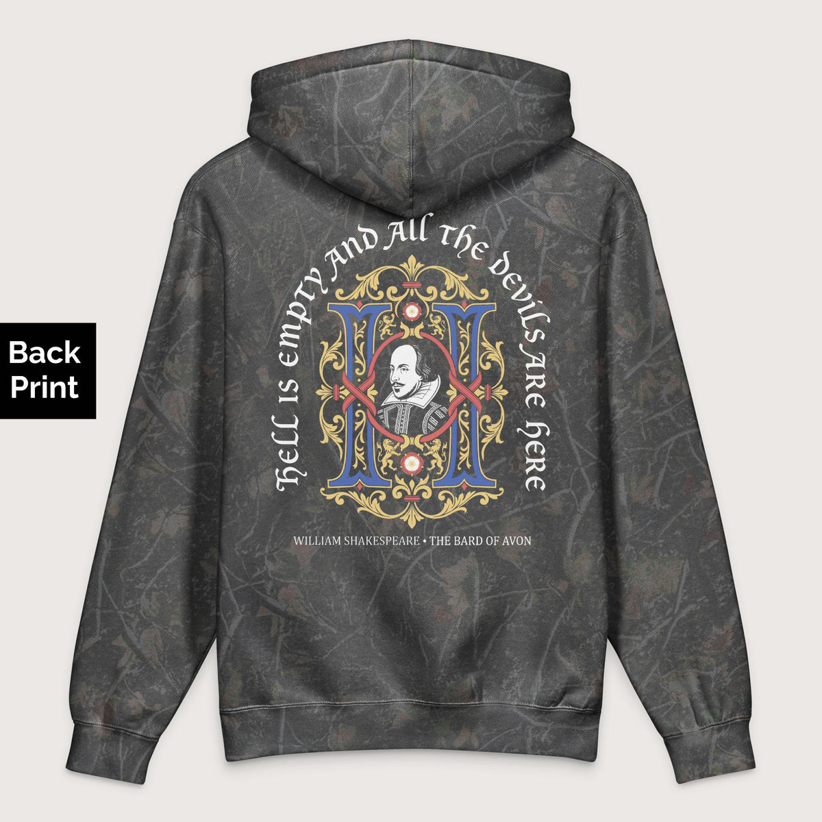 Darkwood Tree Camo Shakespeare Hell Is Empty - Premium Hoodie - Back Print - history buff gift by HistoHead