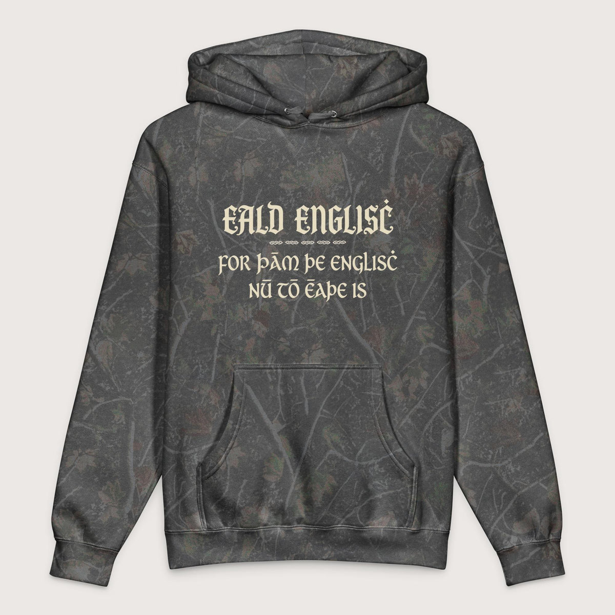 Darkwood Tree Camo Old English Because English Is Too Easy Now - Premium Hoodie - history buff gift by HistoHead