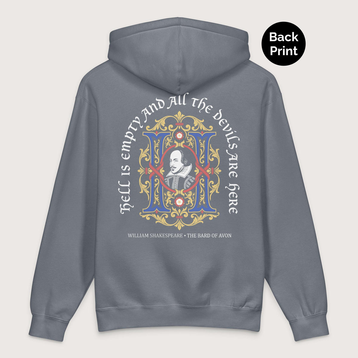 Storm Blue Shakespeare Hell Is Empty - Premium Hoodie - Back Print - history buff gift by HistoHead