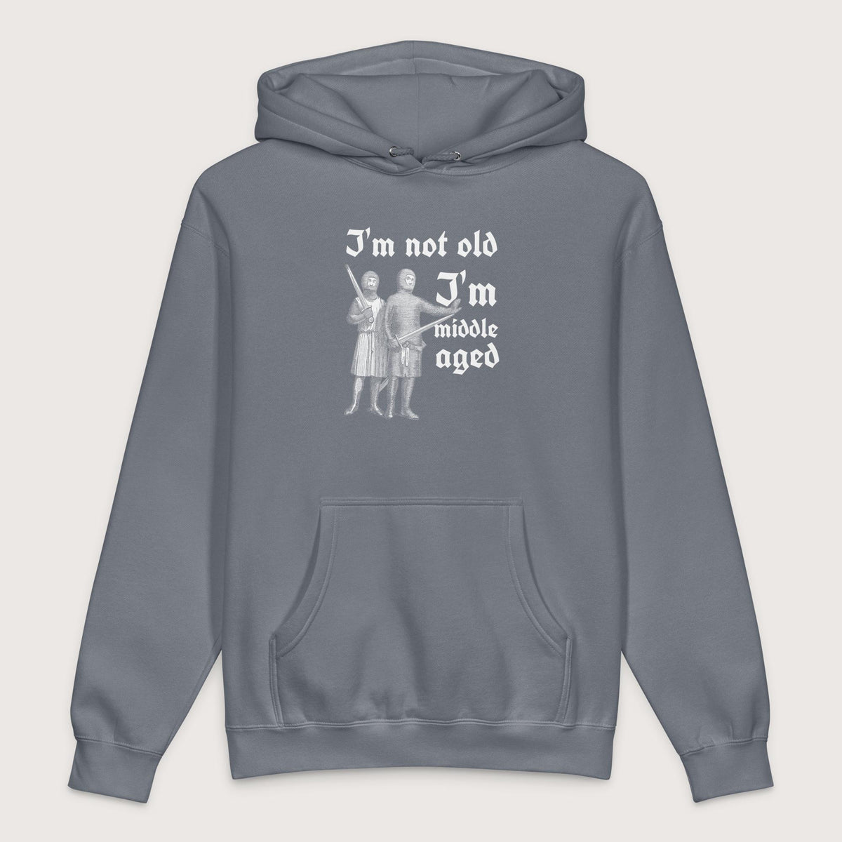 Storm Blue I'm Not Old I'm Middle Aged - Premium Hoodie - history buff gift by HistoHead
