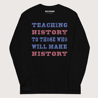 Black Teaching History - Long Sleeve - history buff gift by HistoHead