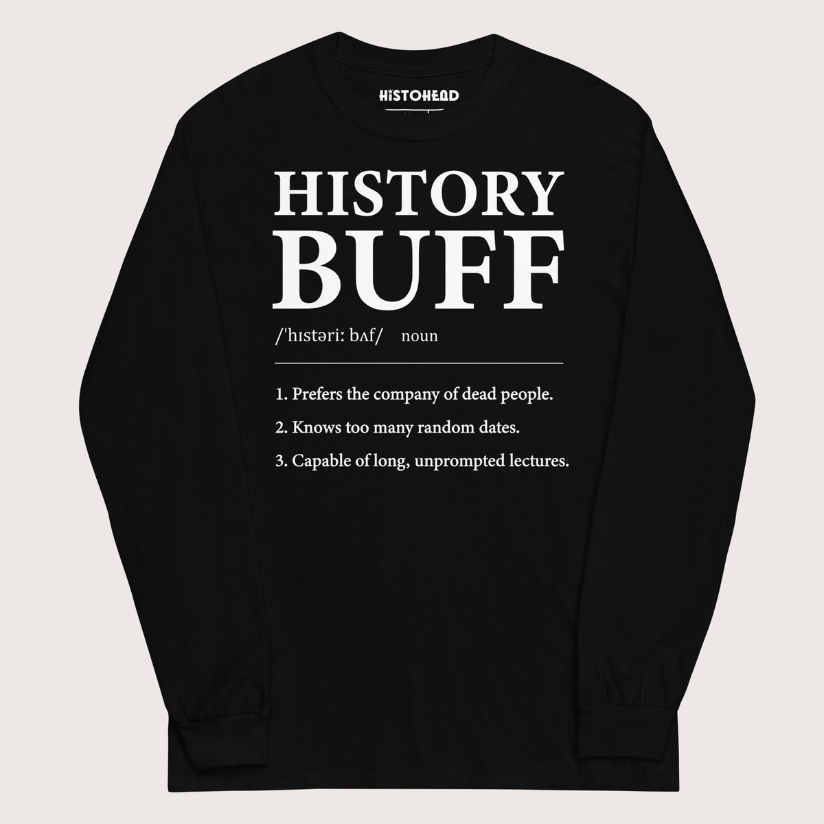 Black History Buff Definition - Long Sleeve - history buff gift by HistoHead