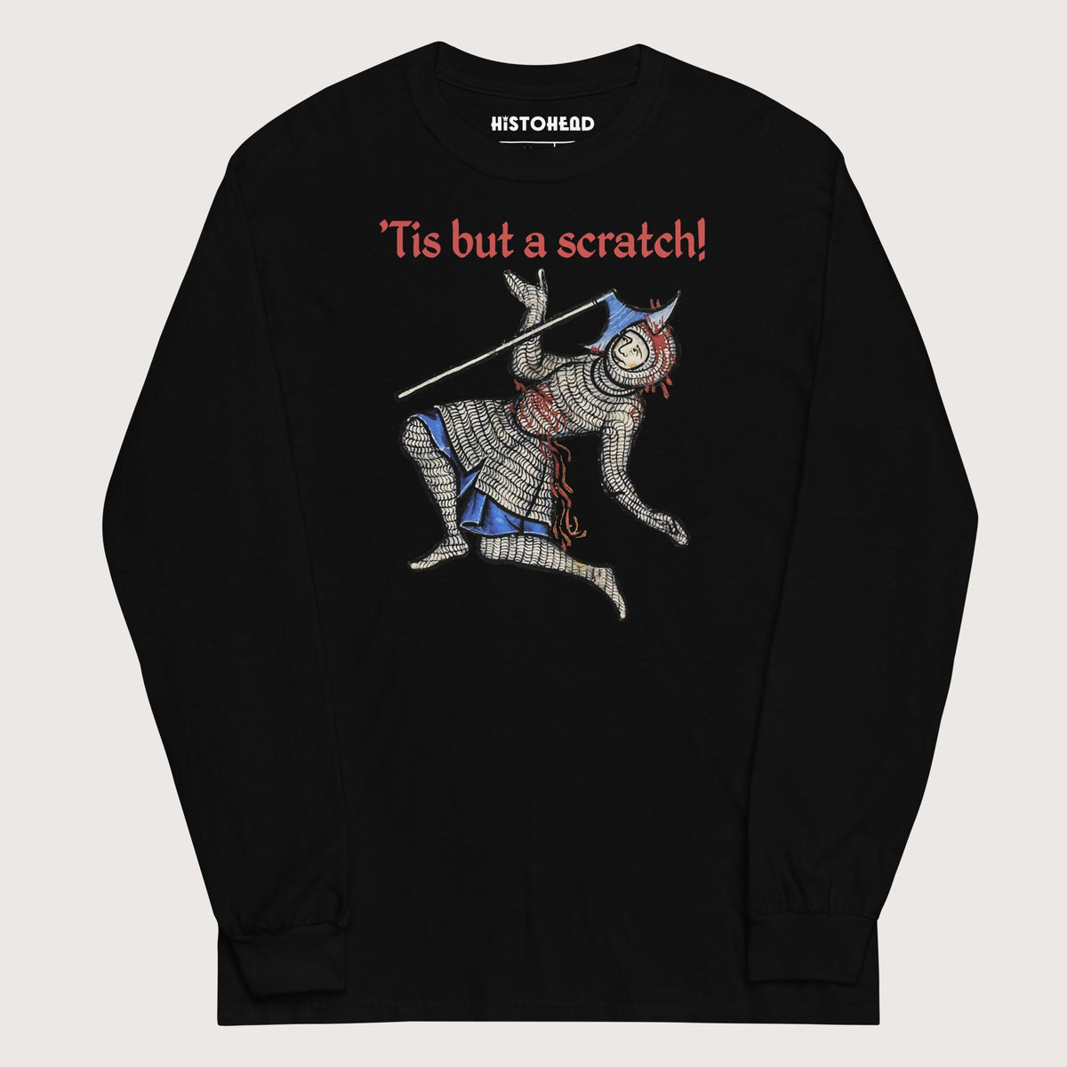 Black Tis But A Scratch - Long Sleeve - history buff gift by HistoHead