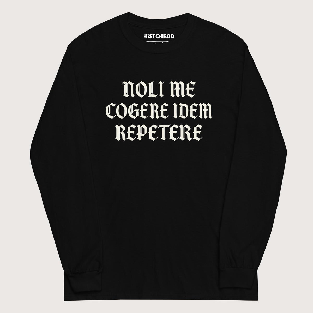 Black Don't Make Me Repeat Myself - Long Sleeve - history buff gift by HistoHead