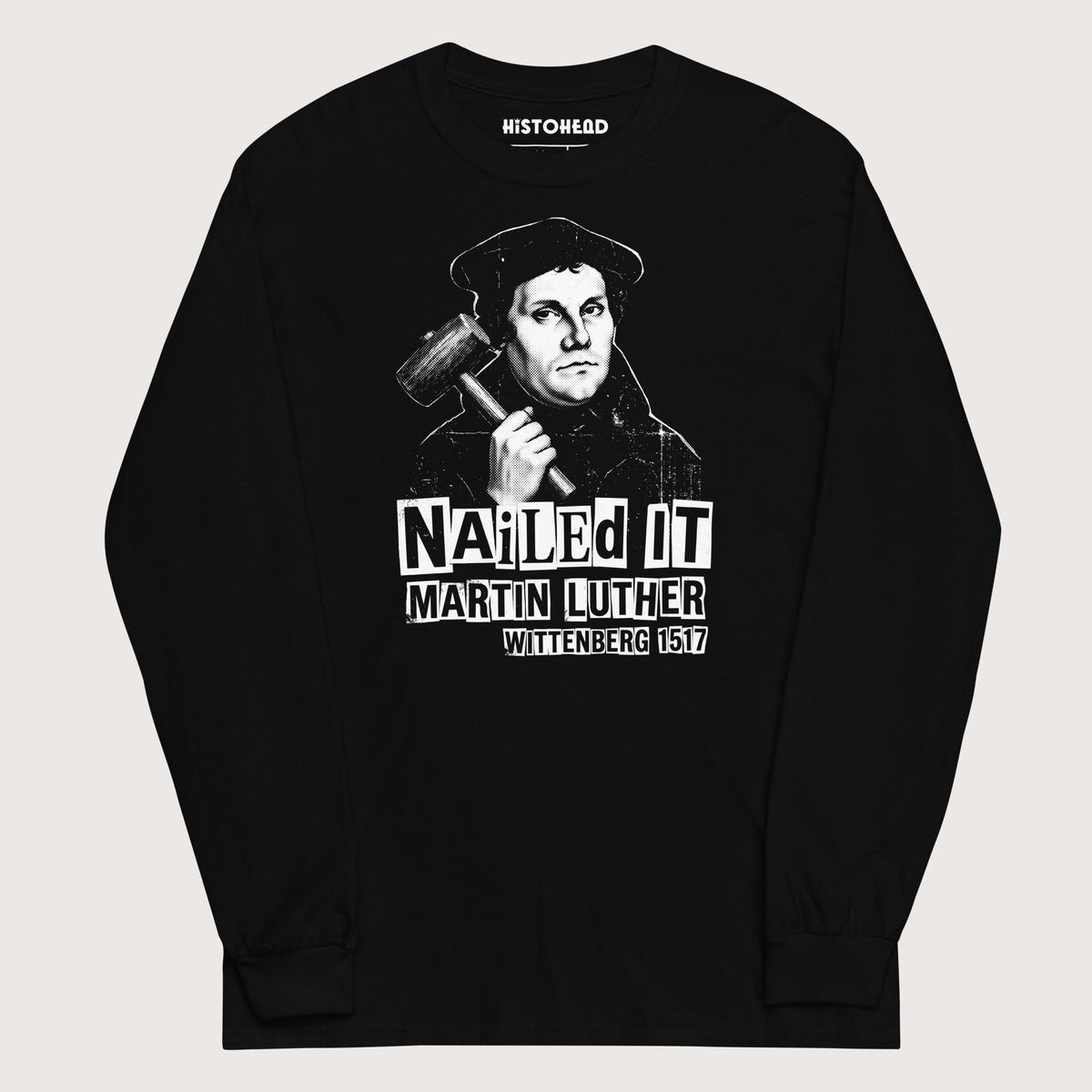 Black Nailed It - Long Sleeve - history buff gift by HistoHead