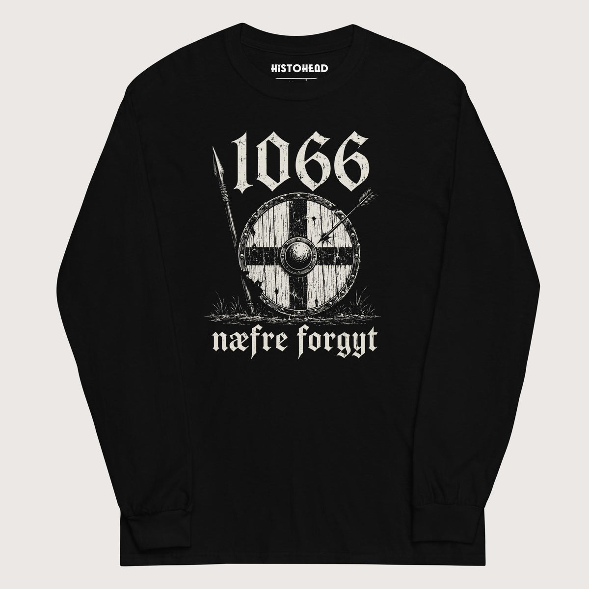 Black 1066 Never Forget in Old English - Long Sleeve - history buff gift by HistoHead