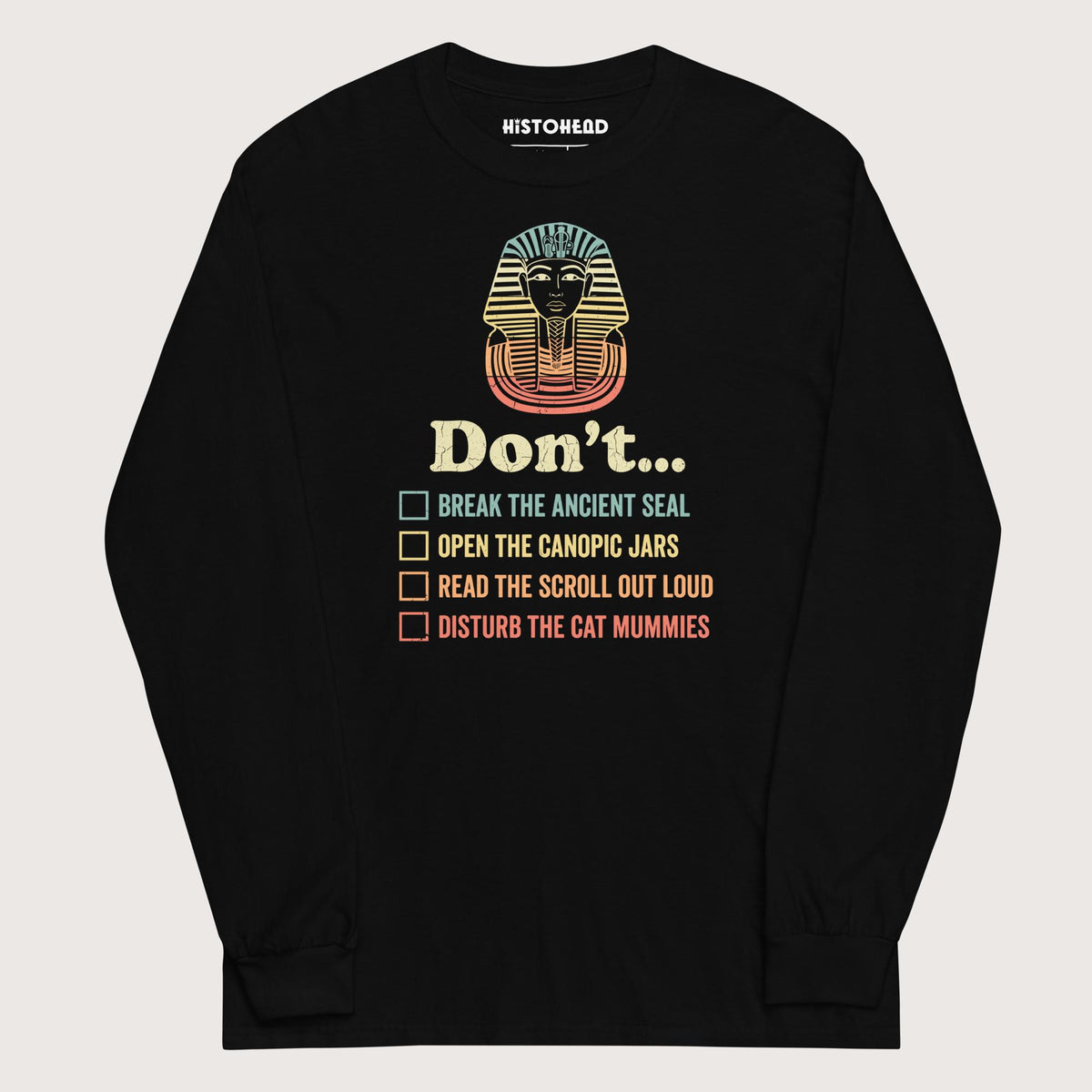 Black King Tutankhamun Advice - Long Sleeve - history buff gift by HistoHead
