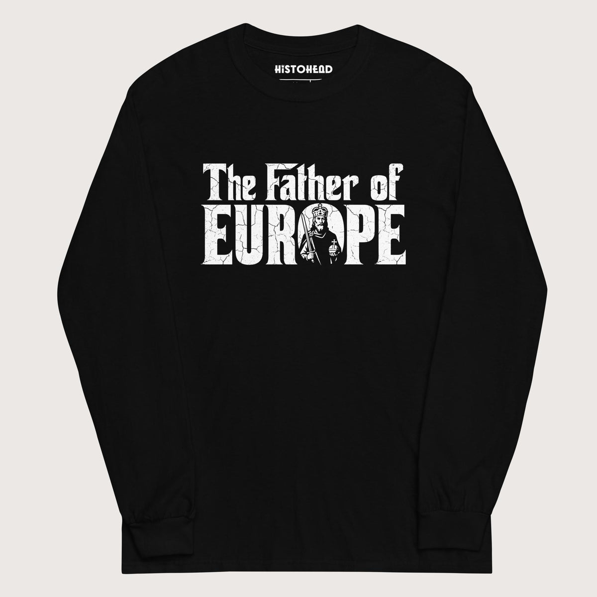 Black Charlemagne The Father of Europe - Long Sleeve - history buff gift by HistoHead