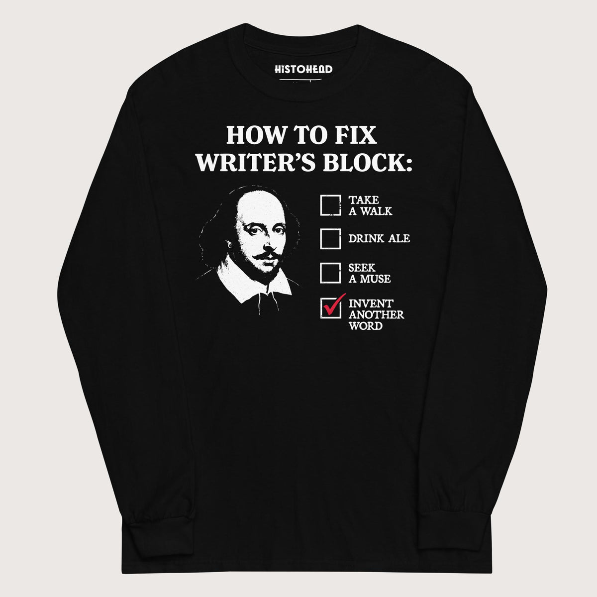 Black Shakespeare How to Fix Writer's Block - Long Sleeve - history buff gift by HistoHead