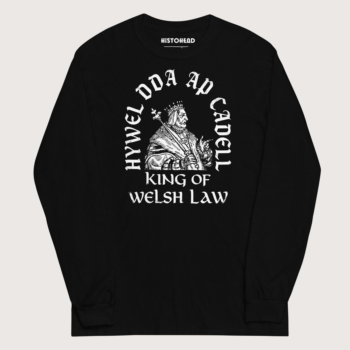 Black Hywel Dda King of Welsh Law - Long Sleeve - history buff gift by HistoHead