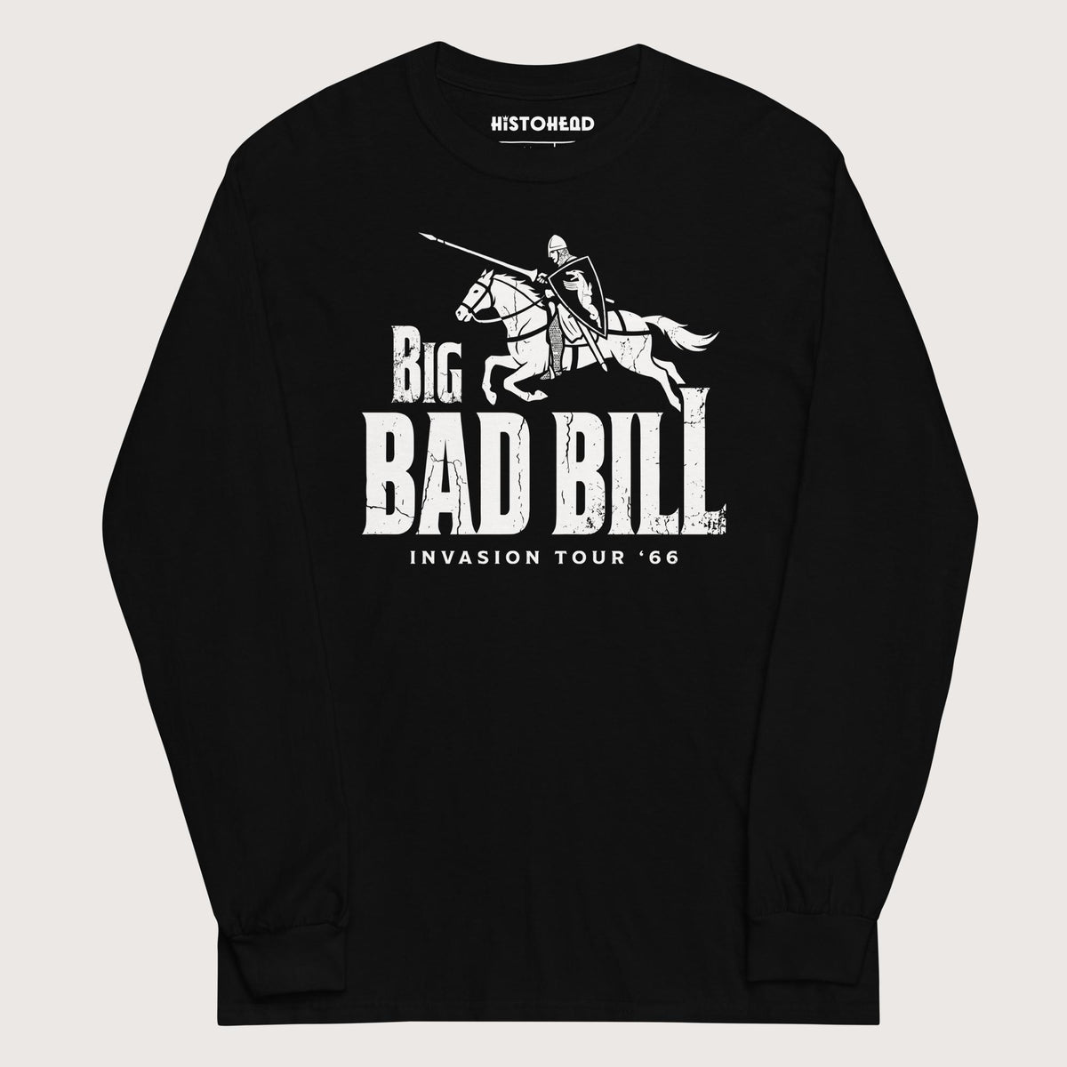 Black Big Bad Bill Invasion Tour - Long Sleeve - history buff gift by HistoHead