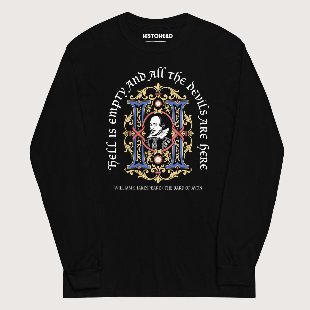 Black Shakespeare Hell Is Empty - Long Sleeve - history buff gift by HistoHead