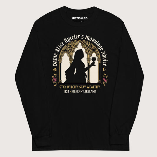 Black Alice Kyteler's Marriage Advice - Long Sleeve - history buff gift by HistoHead