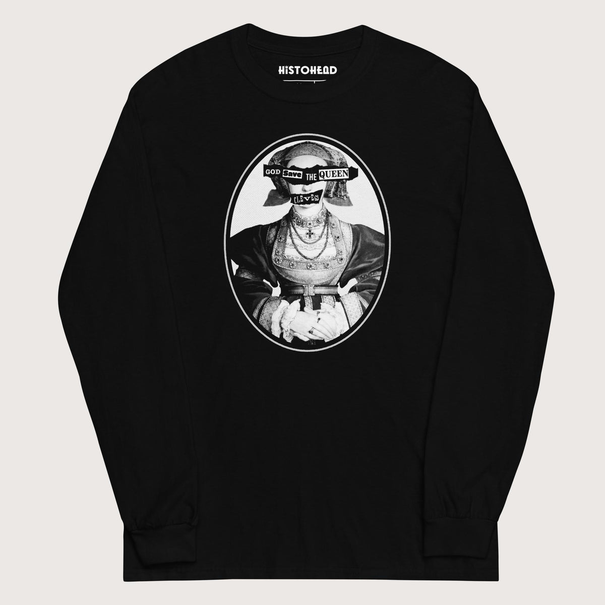 Black God Save the Queen Anne of Cleves - Long Sleeve - history buff gift by HistoHead