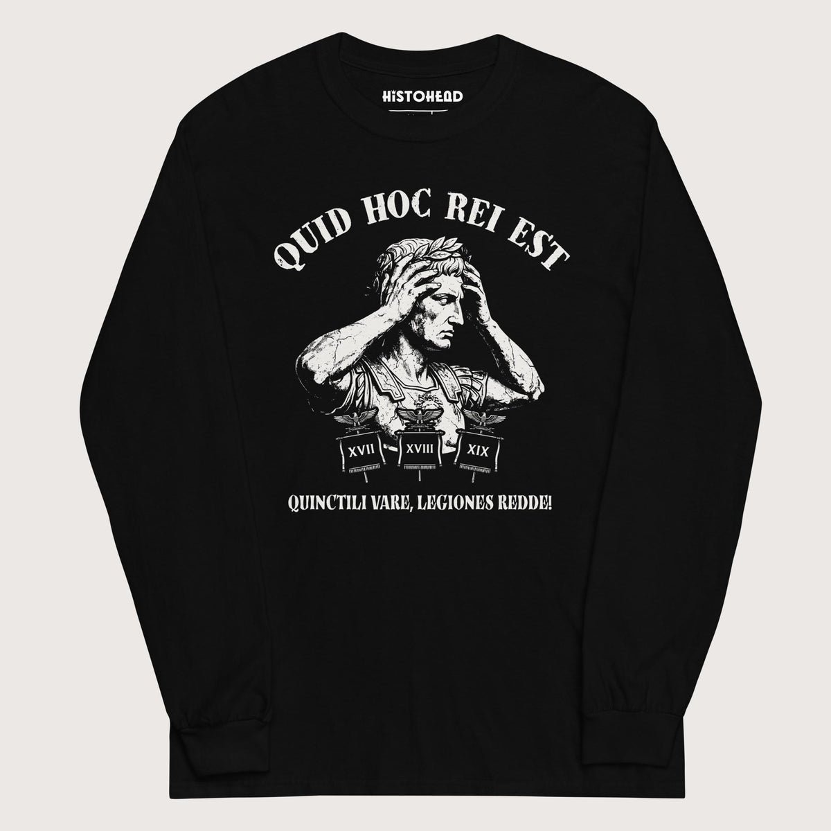 Black Augustus What the Hell Is This Latin - Long Sleeve - history buff gift by HistoHead