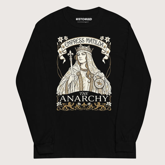 Black Empress Matilda The Anarchy - Long Sleeve - history buff gift by HistoHead