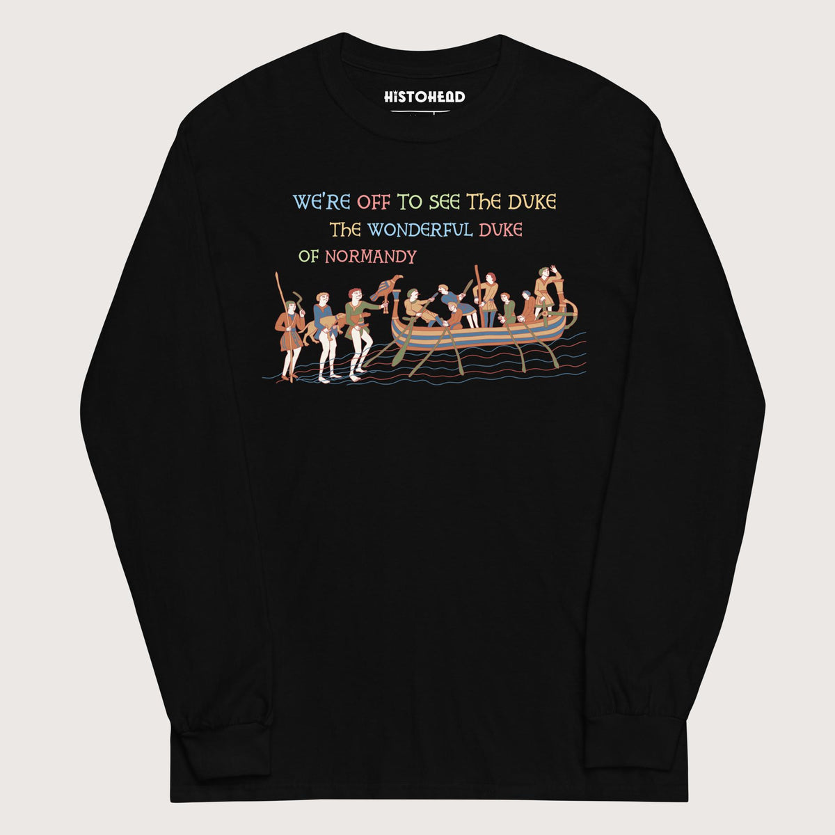 Black Bayeux Tapestry We're Off to See the Duke - Long Sleeve - history buff gift by HistoHead