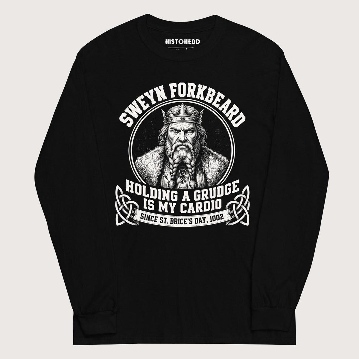 Black Sweyn Forkbeard Holding a Grudge Is My Cardio - Long Sleeve - history buff gift by HistoHead