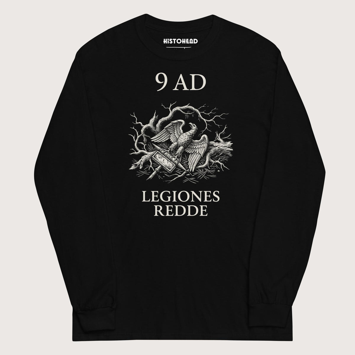 Black Give Me Back My Legions - Long Sleeve - history buff gift by HistoHead