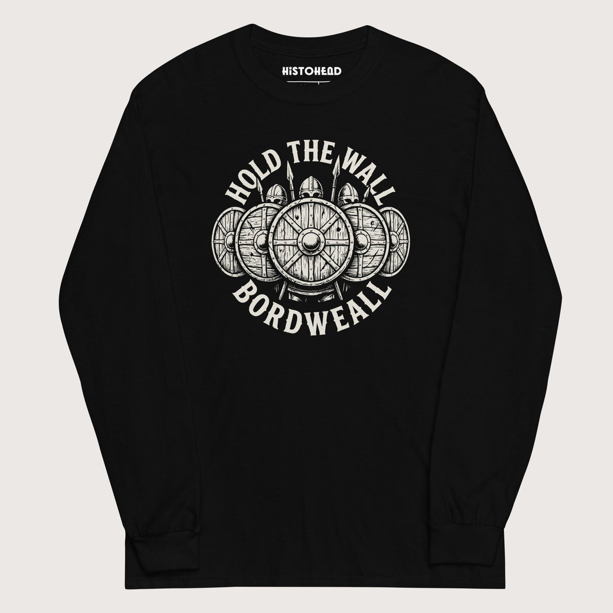 Black Hold the Wall - Long Sleeve - history buff gift by HistoHead