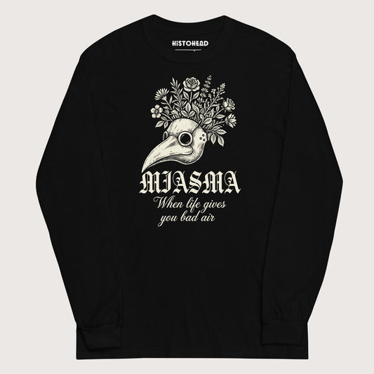Black Miasma When Life Gives You Bad Air - Long Sleeve - history buff gift by HistoHead