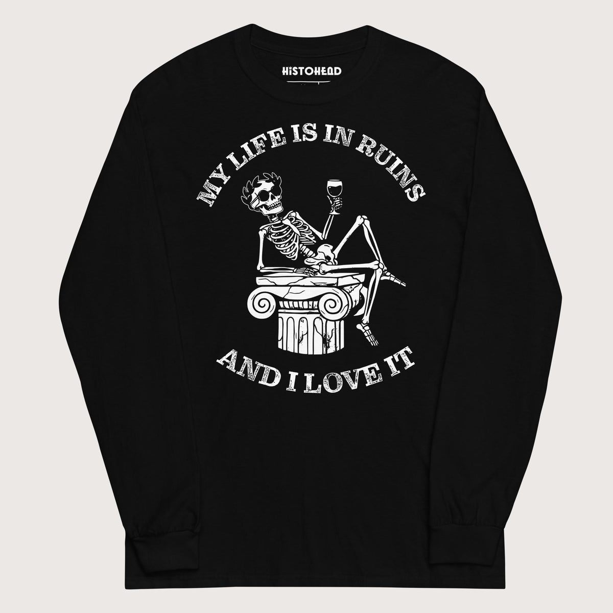 Black My Life is in Ruins - Long Sleeve - history buff gift by HistoHead