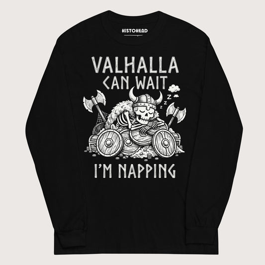 Black Valhalla Can Wait - Long Sleeve - history buff gift by HistoHead