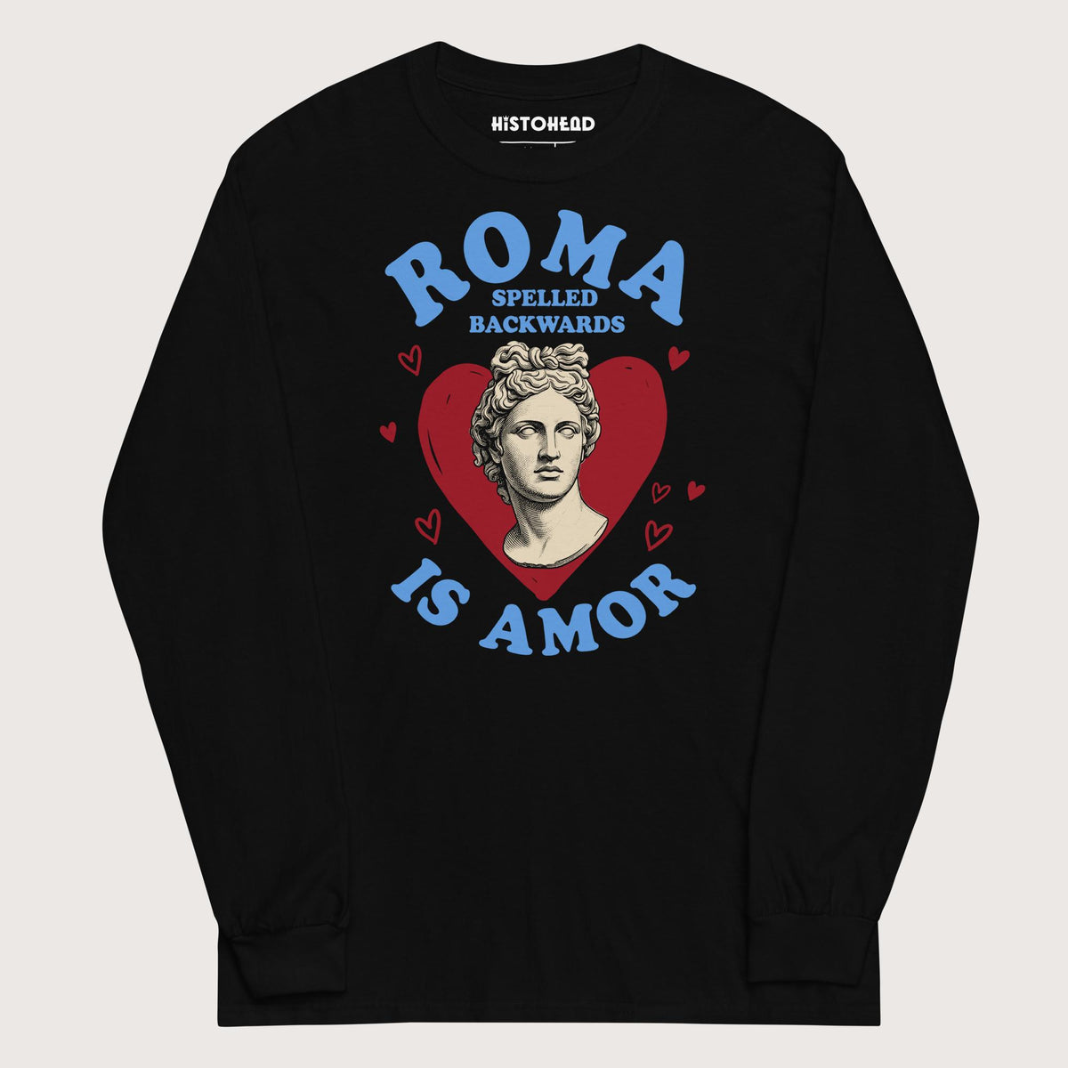 Black Roma Spelled Backwards Is Amor - Long Sleeve - history buff gift by HistoHead